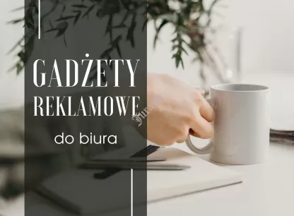 GADŻETY REKLAMOWE
